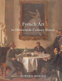 French art in nineteenth-century Britain /