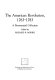 The American Revolution, 1763-1783; a bicentennial collection.