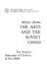 The arts and the Soviet child : the esthetic education of children in the USSR.
