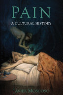 Pain : a cultural history /