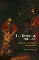 The evidence for God : religious knowledge reexamined /