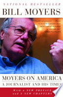 Moyers on America : a journalist and his times /