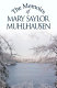 The memoirs of Mary Saylor Muhlhausen /