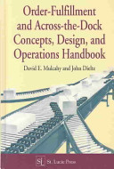 Order fulfillment and across the dock concepts, design, and operations handbook /