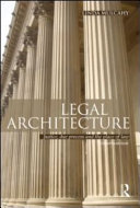 Legal architecture : justice, due process and the place of law /