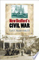 New Bedford's Civil War /