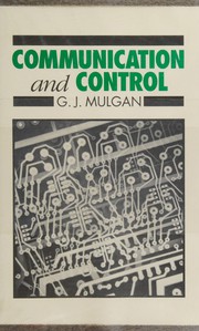 Communication and control : networks and the new economies of communication /
