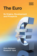 The euro : its origins, development and prospects /