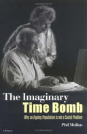 The imaginary time bomb : why an ageing population is not a social problem /