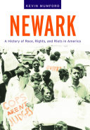 Newark : a history of race, rights, and riots in America /
