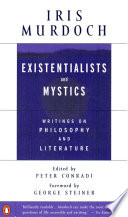 Existentialists and mystics : writings on philosophy and literature /