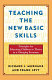 Teaching the new basic skills : principles for educating children to thrive in a changing economy /