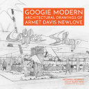 Googie modern : architectural drawings of Armet Davis Newlove /