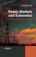Power markets and economics : energy costs, trading, emissions /