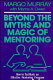 Beyond the myths and magic of mentoring : how to facilitate an effective mentoring program /