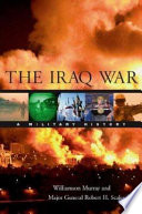 The Iraq war : a military history /