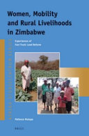 Women, mobility and rural livelihoods in Zimbabwe : experiences of fast track land reform /
