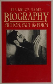 Biography : fiction, fact, and form /