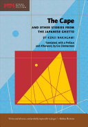 The cape : and other stories from the Japanese Ghetto /