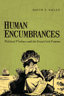 Human encumbrances : political violence and the Great Irish Famine /