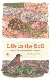 Life in the soil : a guide for naturalists and gardeners /