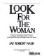 Look for the woman : a narrative encyclopedia of female poisoners, kidnappers, thieves, extortionists, terrorists, swindlers, and spies, from Elizabethan times to the present /