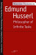 Edmund Husserl; philosopher of infinite tasks