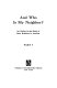 And who is my neighbor? An outline for the study of race relations in America. Part 1.