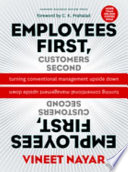 Employees first, customers second : turning conventional management upside down /