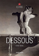 Dessous : lingerie as erotic weapon /