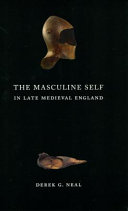 The masculine self in late medieval England /