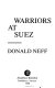 Warriors at Suez : Eisenhower takes America into the Middle East /