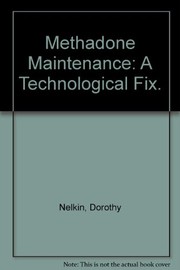 Methadone maintenance: a technological fix.