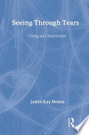 Seeing through tears : crying and attachment /