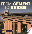 From cement to bridge /