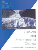 Glaciers and environmental change /