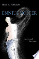 Ennius noster : Lucretius and the Annales /