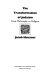 The transformation of Judaism : from philosophy to religion /