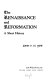 The Renaissance and Reformation; a short history