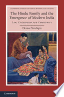 The Hindu family and the emergence of modern India : law, citizenship and community /