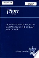 Victories are not enough : limitations of the German way of war /