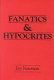 Fanatics & hypocrites /