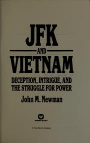 JFK and Vietnam : deception, intrigue, and the struggle for power /