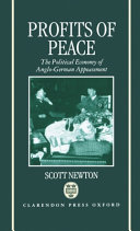 Profits of peace : the political economy of Anglo-German appeasement /