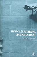 Privacy, surveillance and public trust /