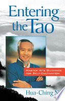Entering the Tao : Master Ni's guidance for self-cultivation /