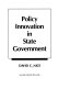 Policy innovation in state government /
