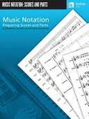 Music notation : preparing scores and parts /