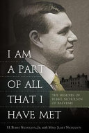 I am a part of all that I have met : the memoirs of Burke Nicholson of Balvenie /