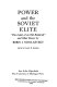 Power and the Soviet elite : "The letter of an old Bolshevik," and other essays /